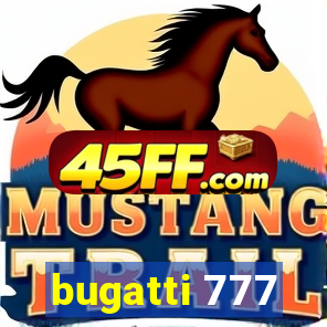 bugatti 777
